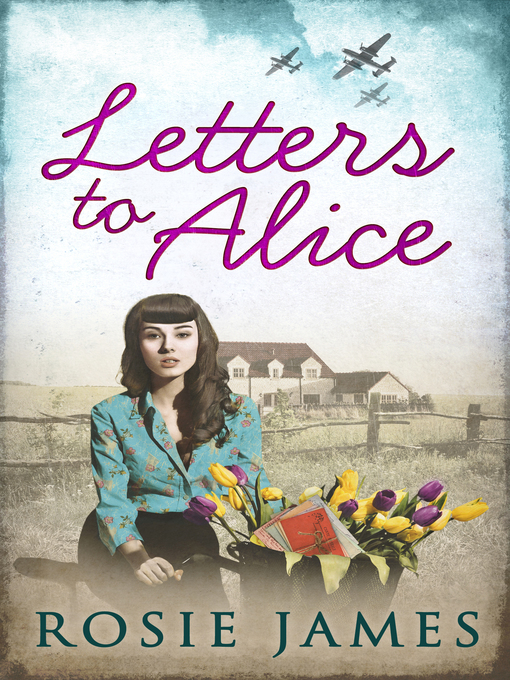 Title details for Letters to Alice by Rosie James - Available